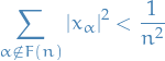 \begin{equation*}
\sum_{\alpha \notin F(n)}^{} \left| x_{\alpha} \right|^2 &lt; \frac{1}{n^2}
\end{equation*}
