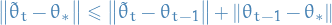 \begin{equation*}
\norm{\tilde{\theta}_t - \theta_{\ast}} \le \norm{\tilde{\theta}_t - \theta_{t - 1}} + \norm{\theta_{t - 1} - \theta_{\ast}} 
\end{equation*}
