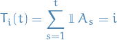 \begin{equation*}
T_i(t) = \sum_{s=1}^{t} \1{A_s = i}
\end{equation*}

