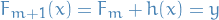 \begin{equation*}
F_{m+1}(x) = F_m + h(x) = y
\end{equation*}
