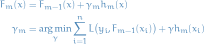 \begin{equation*}
\begin{split}
  F_m(x) &amp;= F_{m - 1}(x) + \gamma_m h_m(x) \\
  \gamma_m &amp;= \underset{\gamma}{\arg \min} \sum_{i=1}^{n} L \big( y_i, F_{m - 1}(x_i) \big) + \gamma h_m(x_i)
\end{split}
\end{equation*}
