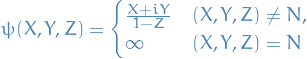 \begin{equation*}
\psi(X, Y, Z) =
\begin{cases}
  \frac{X + iY}{1 - Z} &amp; (X, Y, Z) \ne N, \\
  \infty &amp; (X, Y, Z) = N
\end{cases}
\end{equation*}
