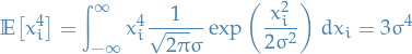 \begin{equation*}
\mathbb{E} \big[ x_i^4 \big] = \int_{- \infty}^{\infty} x_i^4 \frac{1}{\sqrt{2 \pi} \sigma} \exp \bigg( \frac{x_i^2}{2 \sigma^2} \bigg) \ dx_i 
= 3 \sigma^4
\end{equation*}
