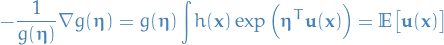 \begin{equation*}
- \frac{1}{g(\boldsymbol{\eta})} \nabla g(\boldsymbol{\eta}) = g(\boldsymbol{\eta}) \int h(\mathbf{x}) \exp \Big( \boldsymbol{\eta}^T \mathbf{u}(\mathbf{x}) \Big) = \mathbb{E} \big[ \mathbf{u}(\mathbf{x}) \big]
\end{equation*}
