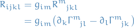 \begin{equation*}
\begin{split}
  R_{ijkl} &amp;= g_{im} \tensor{R}{^{m}_{jkl}} \\
  &amp;= \tensor{g}{^{}_{im}} \big( \partial_k \tensor{\Gamma}{^{m}_{jl}} - \partial_l \tensor{\Gamma}{^{m}_{jk}} \big)
\end{split}
\end{equation*}
