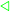 $\textcolor{green}{\triangleleft}$