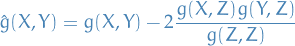 \begin{equation*}
\hat{g}(X, Y) = g(X, Y) - 2 \frac{g(X, Z) g(Y, Z)}{g(Z, Z)}
\end{equation*}
