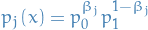 \begin{equation*}
p_j(x) = p_0^{\beta_j} p_1^{1 - \beta_j}
\end{equation*}
