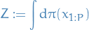 \begin{equation*}
Z := \int \dd{\pi (x_{1:P})}
\end{equation*}
