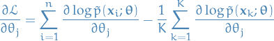 \begin{equation*}
\frac{\partial \mathcal{L}}{\partial \theta_j} = \sum_{i=1}^{n} \frac{\partial \log \tilde{p}(\mathbf{x}_i ; \boldsymbol{\theta})}{\partial \theta_j} - \frac{1}{K} \sum_{k=1}^{K} \frac{\partial \log \tilde{p}(\mathbf{x}_k; \boldsymbol{\theta})}{\partial \theta_j}
\end{equation*}
