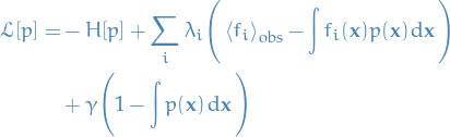 \begin{equation*}
\begin{split}
  \mathcal{L}[p] =&amp; - H[p] + \sum_{i}^{} \lambda_i \Bigg( \left\langle f_i \right\rangle_{\text{obs}} - \int f_i(\mathbf{x}) p(\mathbf{x}) \dd{\mathbf{x}} \Bigg) \\
  &amp;+ \gamma \Bigg( 1 - \int p(\mathbf{x}) \dd{\mathbf{x}} \Bigg)
\end{split}
\end{equation*}
