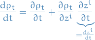 \begin{equation*}
\dv{\rho_t}{t} = \pdv{\rho_t}{t} + \pdv{\rho_t}{z^i} \underbrace{\pdv{z^i}{t}}_{= \dv{z^i}{t}}
\end{equation*}
