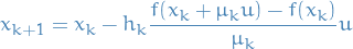 \begin{equation*}
x_{k + 1} = x_k - h_k \frac{f(x_k + \mu_k u) - f(x_k)}{\mu_k} u
\end{equation*}
