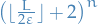 $\big( \lfloor \frac{L}{2 \varepsilon} \rfloor + 2 \big)^n$