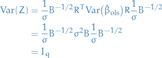 \begin{equation*}
\begin{split}
  \text{Var}(Z) &amp;= \frac{1}{\sigma} B^{- 1 / 2} R^T \text{Var}\big( \hat{\beta}_{\text{ols}} \big) R \frac{1}{\sigma} B^{- 1 / 2} \\ 
  &amp;= \frac{1}{\sigma} B^{- 1 / 2} \sigma^2 B \frac{1}{\sigma} B^{- 1 / 2} \\
  &amp;= I_q
\end{split}
\end{equation*}

