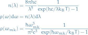\begin{equation*}
\begin{split}
  n(\lambda) &amp;= \frac{8 \pi h c}{\lambda^5}  \frac{1}{\exp(hc / \lambda k_B T) - 1} \\
  \rho(\omega) d \omega &amp;= n(\lambda) d \lambda \\
  \rho(\omega_{mk}) &amp;= \frac{\hbar \omega_{mk}^3}{\pi^2 c^3} \frac{1}{\exp(\hbar \omega_{mk}/k_B T) - 1}
\end{split}
\end{equation*}
