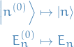 \begin{equation*}
\begin{split}
  \ket{n^{(0)}} &amp;\mapsto \ket{n} \\
  E_n^{(0)} &amp;\mapsto E_n
\end{split}
\end{equation*}
