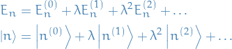 \begin{equation*}
\begin{split}
  E_n &amp;= E_n^{(0)} + \lambda E_n^{(1)} + \lambda^2 E_n^{(2)} + \dots \\
  \ket{n} &amp;= \ket{n^{(0)}} + \lambda \ket{n^{(1)}} + \lambda^2 \ket{n^{(2)}} + \dots
\end{split}
\end{equation*}

