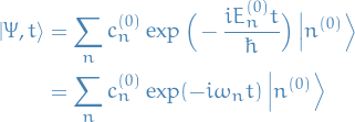 \begin{equation*}
\begin{split}
  \ket{\Psi, t} &amp;= \sum_{n} c_n^{(0)} \exp \Big( - \frac{i E_n^{(0)} t}{\hbar}  \Big) \ket{n^{(0)}} \\
  &amp;= \sum_{n} c_n^{(0)} \exp(- i\omega_n t) \ket{n^{(0)}}
\end{split}
\end{equation*} 
