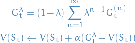 \begin{equation*}
\begin{split}
       G_t^\lambda &amp;= (1 - \lambda) \sum_{n=1}^{\infty} \lambda^{n-1} G_t^{(n)} \\
       V(S_t) &amp;\leftarrow V(S_t) + \alpha (G_t^\lambda - V(S_t)) \\
\end{split}
\end{equation*}
