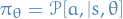 \begin{equation*}
  \pi_\theta = \mathcal{P} [a, | s, \theta]
\end{equation*}
