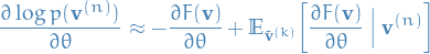 \begin{equation*}
\frac{\partial \log p(\mathbf{v}^{(n)})}{\partial \theta} \approx - \frac{\partial F(\mathbf{v})}{\partial \theta} + \mathbb{E}_{\tilde{\mathbf{v}}^{(k)}} \bigg[ \frac{\partial F(\mathbf{v})}{\partial \theta} \ \Big| \ \mathbf{v}^{(n)} \bigg]
\end{equation*}
