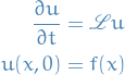 \begin{equation*}
\begin{split}
  \frac{\partial u}{\partial t} &amp;= \mathscr{L} u \\
  u(x, 0) &amp;= f(x)
\end{split}
\end{equation*}
