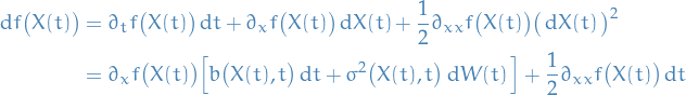 \begin{equation*}
\begin{split}
  \dd{f \big( X(t) \big)} &amp;= \partial_t f \big( X(t) \big) \dd{t} + \partial_x f \big( X(t) \big) \dd{X(t)} + \frac{1}{2} \partial_{xx} f \big( X(t) \big) \big( \dd{X(t)} \big)^2 \\
  &amp;= \partial_x f \big( X(t) \big) \Big[ b \big( X(t), t \big) \dd{t} + \sigma^2 \big( X(t), t \big) \dd{W(t)} \Big] + \frac{1}{2} \partial_{xx} f \big( X(t) \big) \dd{t}
\end{split}
\end{equation*}
