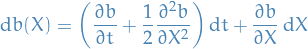 \begin{equation*}
\dd{b(X)} = \bigg( \frac{\partial b}{\partial t} + \frac{1}{2} \frac{\partial^2 b}{\partial X^2} \bigg) \dd{t} + \frac{\partial b}{\partial X} \dd{X}
\end{equation*}
