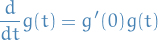 \begin{equation*}
\frac{d}{dt} g(t) = g'(0) g(t)
\end{equation*}
