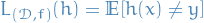 $L_{(\mathcal{D}, f)}(h) = \mathbb{E}[h(x) \ne y]$