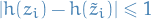 \begin{equation*}
\left| h(z_i) - h(\tilde{z}_i) \right| \le 1
\end{equation*}
