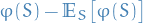 $\varphi(S) - \mathbb{E}_S \big[ \varphi(S) \big]$