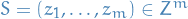 $S = (z_1, \dots, z_m) \in Z^m$