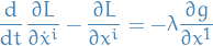 \begin{equation*}
\dv{t} \frac{\partial L}{\partial \dot{x}^i} - \frac{\partial L}{\partial x^i} = - \lambda \frac{\partial g}{\partial x^1}
\end{equation*}
