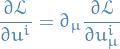\begin{equation*}
\pdv{\mathcal{L}}{u^i} = \partial_{\mu} \pdv{\mathcal{L}}{u_{\mu}^i}
\end{equation*}
