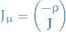 \begin{equation*}
J_{\mu} = 
\begin{pmatrix}
  - \rho \\ \mathbf{J}
\end{pmatrix}
\end{equation*}
