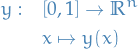 \begin{equation*}
\begin{split}
  y: \quad &amp; [0, 1] \to \mathbb{R}^n \\
  &amp; x \mapsto y(x)
\end{split}
\end{equation*}
