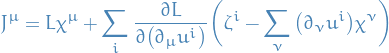 \begin{equation*}
J^{\mu} = L \chi^{\mu} + \sum_{i}^{} \pdv{L}{\big( \partial_{\mu} u^i \big)} \bigg( \zeta^i - \sum_{\nu}^{} \big( \partial_{\nu} u^i \big) \chi^{\nu} \bigg)
\end{equation*}
