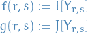 \begin{equation*}
\begin{split}
  f(r, s) &amp;:= I[Y_{r,s}] \\
  g(r, s) &amp;:= J[Y_{r, s}]
\end{split}
\end{equation*}
