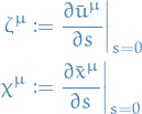 \begin{equation*}
\begin{split}
  \zeta^{\mu} &amp;:= \pdv{\bar{u}^{\mu}}{s} \bigg|_{s = 0} \\
  \chi^{\mu} &amp;:= \pdv{\bar{x}^{\mu}}{s} \bigg|_{s = 0}
\end{split}
\end{equation*}
