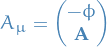 \begin{equation*}
A_{\mu} = 
\begin{pmatrix}
  - \phi \\ \mathbf{A}
\end{pmatrix}
\end{equation*}
