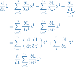 \begin{equation*}
\begin{split}
     \frac{d}{dt} L &amp;= \sum_{i=1}^{n} \frac{\partial L}{\partial x^i} \dot{x}^i + \sum_{i=1}^{n} \frac{\partial L}{\partial \dot{x}^i} \ddot{x}^i + \underbrace{\frac{\partial L}{\partial t}}_{= 0} \\
     &amp;= \sum_{i=1}^{n} \frac{\partial L}{\partial x^i} \dot{x}^i + \sum_{i=1}^{n} \frac{\partial L}{\partial \dot{x}^i} \ddot{x}^i \\
     &amp;= \sum_{i=1}^{n} \bigg( \frac{d}{dt} \frac{\partial L}{\partial \dot{x}^i} \bigg) \dot{x}^i + \sum_{i}^{n} \frac{\partial L}{\partial \dot{x}^i} \ddot{x}^i \\
     &amp;= \frac{d}{dt} \sum_{i=1}^{n} \frac{\partial L}{\partial \dot{x}^i} \dot{x}^i
\end{split}
\end{equation*}
