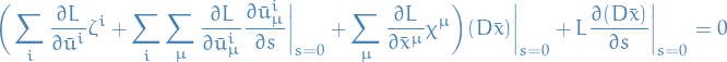 \begin{equation*}
\bigg( \sum_{i}^{} \pdv{L}{\bar{u}^i} \zeta^i + \sum_{i}^{} \sum_{\mu}^{} \pdv{L}{\bar{u}_{\mu}^i} \pdv{\bar{u}_{\mu}^i}{s} \bigg|_{s = 0} + \sum_{\mu} \pdv{L}{\bar{x}^{\mu}} \chi^{\mu} \bigg) (D \bar{x}) \bigg|_{s = 0} + L \pdv{(D \bar{x})}{s}\bigg|_{s=0} = 0
\end{equation*}
