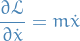 \begin{equation*}
\frac{\partial \mathcal{L}}{\partial \dot{x}} = m \dot{x}
\end{equation*}
