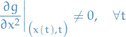 \begin{equation*}
\frac{\partial g}{\partial x^2}\bigg|_{\big( x(t), t \big)} \ne 0, \quad \forall t
\end{equation*}
