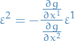 \begin{equation*}
\varepsilon^2 = - \frac{\frac{\partial g}{\partial x^1}}{\frac{\partial g}{\partial x^2}} \varepsilon^1
\end{equation*}
