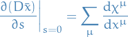 \begin{equation*}
\pdv{(D \bar{x})}{s} \bigg|_{s = 0} = \sum_{\mu}^{} \dv{\chi^{\mu}}{x^{\mu}}
\end{equation*}
