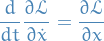 \begin{equation*}
\frac{d}{dt} \frac{\partial \mathcal{L}}{\partial \dot{x}} = \frac{\partial \mathcal{L}}{\partial x}
\end{equation*}
