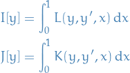 \begin{equation*}
\begin{split}
  I[y] &amp;= \int_{0}^{1} L(y, y', x) \dd{x} \\
  J[y] &amp;= \int_{0}^{1} K(y, y', x) \dd{x}
\end{split}
\end{equation*}
